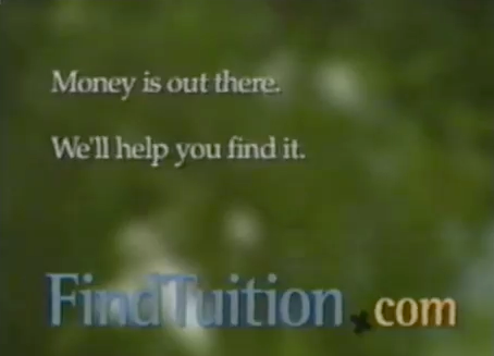 As advertised in classrooms on Channel One News: FindTuition.com (1996)