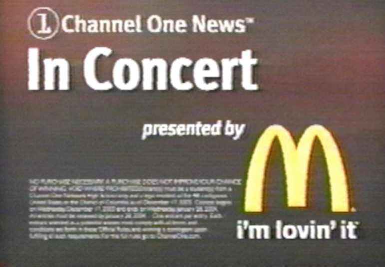 As advertised on Channel One News: McDonalds (2003)